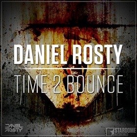 DANIEL ROSTY - TIME 2 BOUNCE